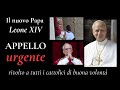 APPELLO URGENTE su Papa Leone XIV