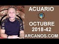 Video Horscopo Semanal ACUARIO  del 14 al 20 Octubre 2018 (Semana 2018-42) (Lectura del Tarot)