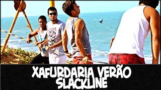 XAFURDARIA VERÃO 01 - SLACKLINE