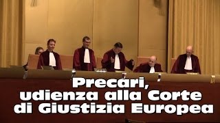 Precari, udienza alla Corte di Giustizia Europea