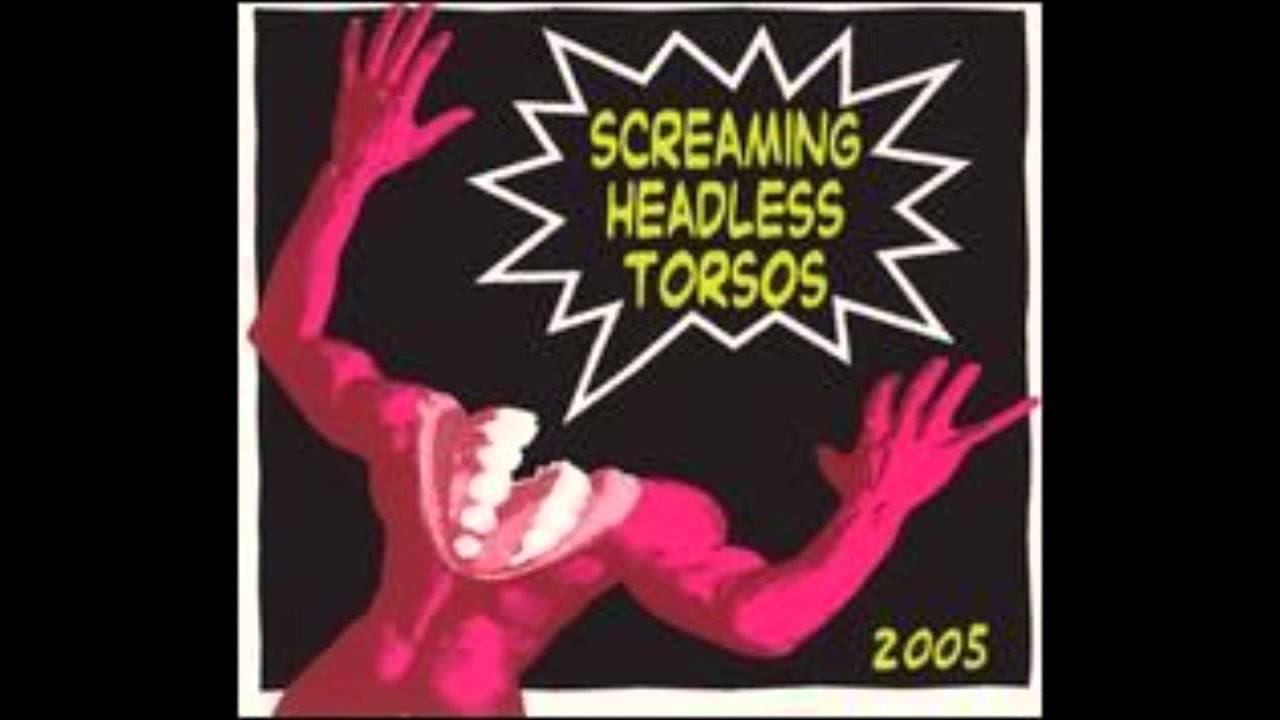 Screaming headless torsos 1995 rar