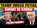 POT??NY PRZE?OM - TRUMP ZMUSI? PUTINA