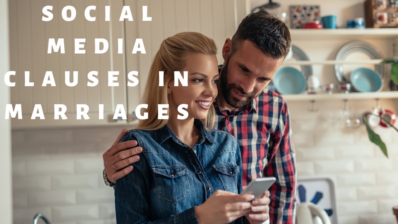 Do you need a social media clause for your marriage?