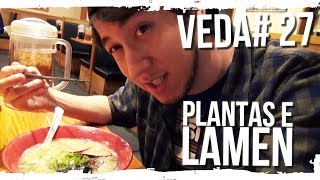 VEDA Japonês #27 - Plantas e lamen