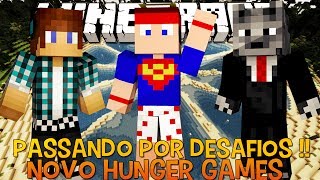 Hunger Games - Passando Por Desafios !! (Novo) c/ Vilhena e Wolff