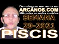 Video Horscopo Semanal PISCIS  del 11 al 17 Julio 2021 (Semana 2021-29) (Lectura del Tarot)