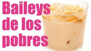 Baileys de los pobres