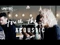Touch The Sky Acoustic version - Hillsong UNITED