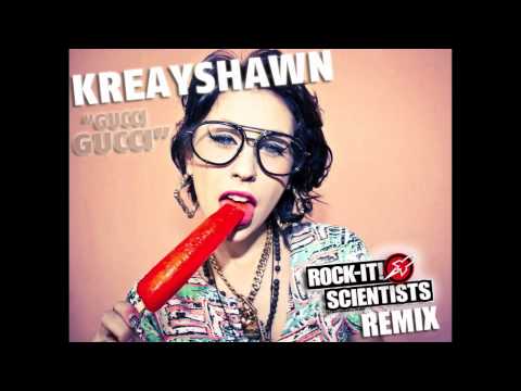 Kreayshawn "Gucci Gucci" Rock-It! Scientists Remix - YouTube