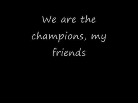 we are the champions