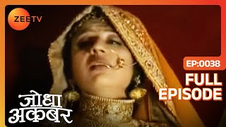 Hindi-serials-video-15760-Jodha Akbar Hindi Serial Episode : 38 Hindi-serials-video-15760-Jodha Akbar Hindi Serial Episode : 38