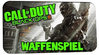 Call of Duty: Black Ops 2 - WAFFENSPIEL! - Spannendes Spiel!