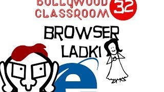 Bollywood Classroom | Browser Ladki | Episode 32