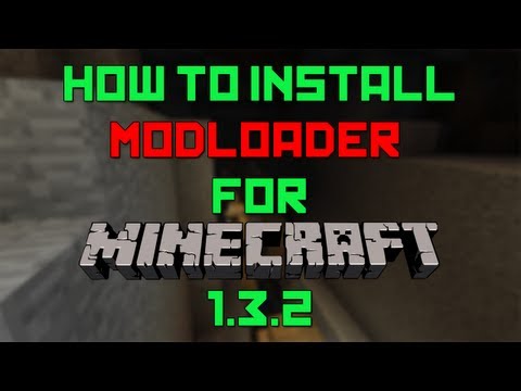 modloader 1.3.2 minecraft forums