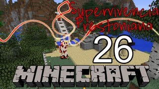 MINECRAFT Supervivencia Prestoniana en la 1.6.1 - Ep.26 - Más Aldenianos