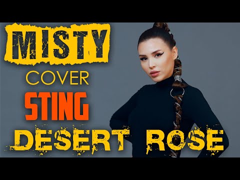 Misty - Desert Rose (Sting, Cover)