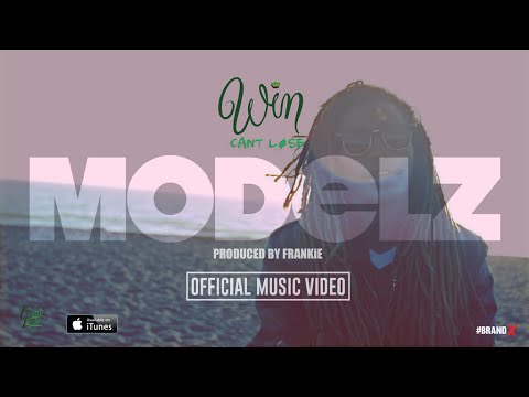 Win Can't Lose - Modelz (Music Video)