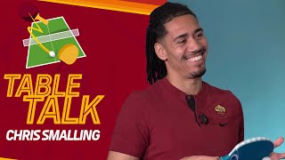 TABLE TALK | With Chris Smalling!