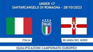 Italia - Irlanda Del Nord | Under 17  | Qualificazioni campionato europeo