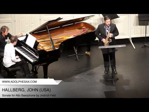 Dinant 2014 - Hallberg, John - Sonate for Alto Saxophone by Jindrich Feld
