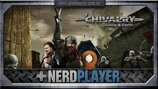 Chivalry - The way to the Rei | NerdPlayer 111