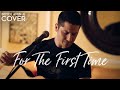 The Script - For The First Time (boyce Avenue Acoustic Cover 
