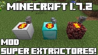 Minecraft 1.7.2 MOD SUPER EXTRACTORES!