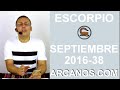 Video Horscopo Semanal ESCORPIO  del 11 al 17 Septiembre 2016 (Semana 2016-38) (Lectura del Tarot)