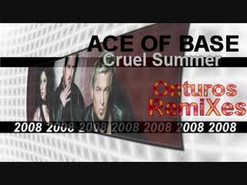 Ace Of Base - Cruel Summer (Onturos Night IV Remix) - YouTube