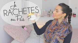 PRODUITS TERMINES #5 Je Rachète... Ou Pas !?