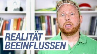 Mit Gedanken Realität beeinflussen — Doktor Allwissend