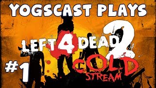 Yogscast Plays - Left 4 Dead 2 - Cold Stream #1 - Hellafied Ride