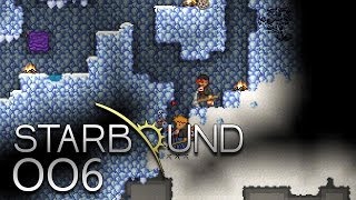 STARBOUND [HD+] #006 - Reise zum Mittelpunkt der Erde ★ Let's Play Starbound