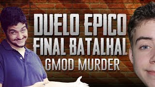 DUELO ÉPICO FINAL - Garry's Mod Murder