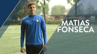Inter U17 | Matias Fonseca | Let Me Introduce