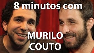 8 minutos - Murilo Couto