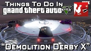 Things to do in GTA V - Demolition Derby X