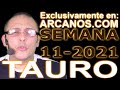 Video Horscopo Semanal TAURO  del 7 al 13 Marzo 2021 (Semana 2021-11) (Lectura del Tarot)