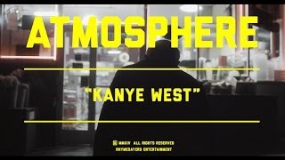 Atmosphere - Kanye West
