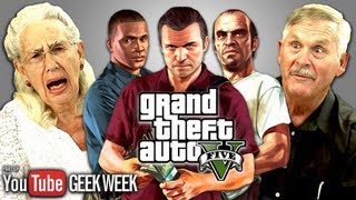 Elders React to Grand Theft Auto V (Geek Week)