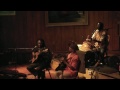 Eric Bibb, Habib Koite -