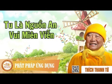 Tu Là Nguồn An Vui Miên Miễn