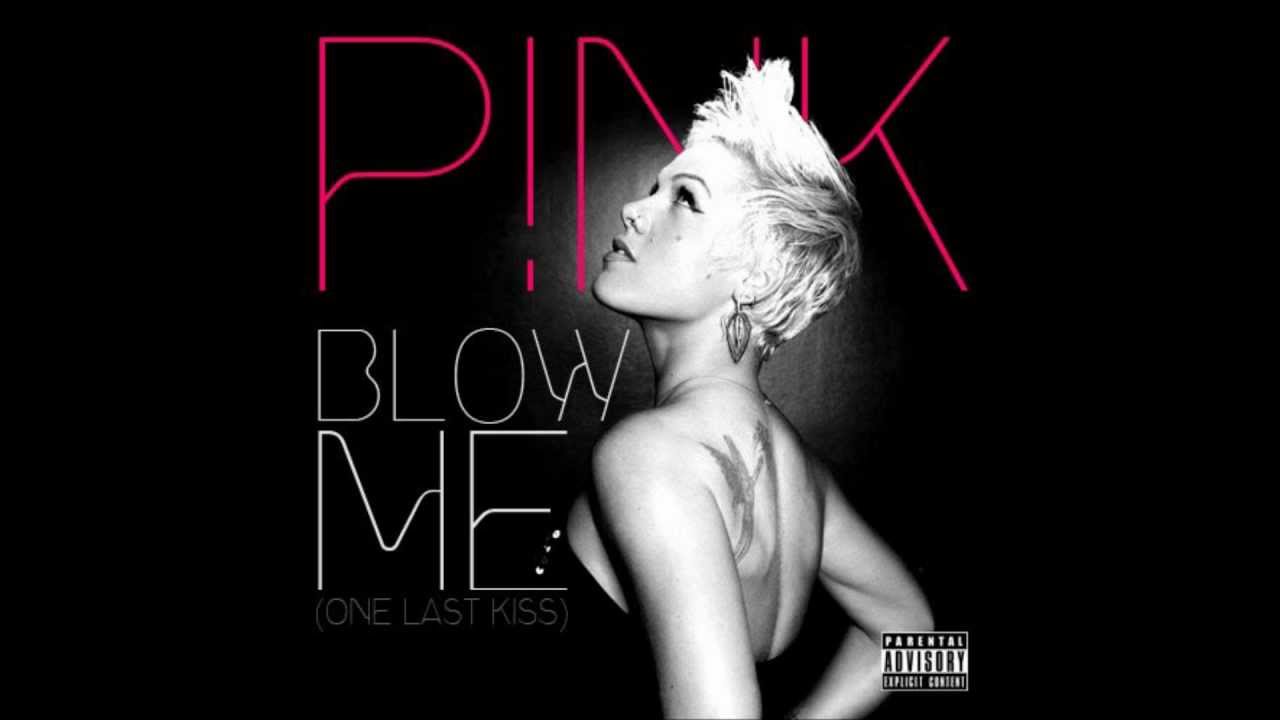 pink blow me one last kiss - YouTube