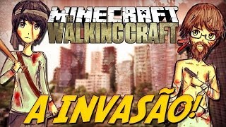 Minecraft: The Walking Craft - Invasão! [4]