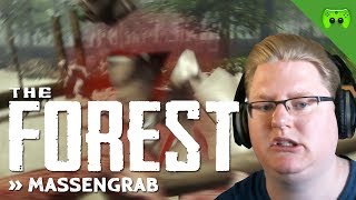 THE FOREST # 8 - Massengrab «» Let's Play The Forest | HD