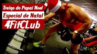 Treino do Papai Noel - Especial de Natal 4FitClub