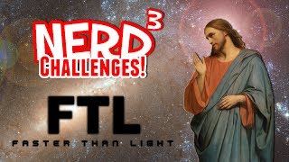 Nerd³ Challenges! What Would Jesus Do? - FTL