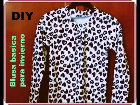 Como Hacer Una Blusa Basica Para Invierno How To Make A Basic Blouse