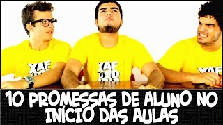 10 PROMESSAS DE ALUNO NO INÍCIO DAS AULAS