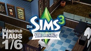 Baufolgen: DIE SIMS 3 [#01] - Das Haus der Mangolds 1/6